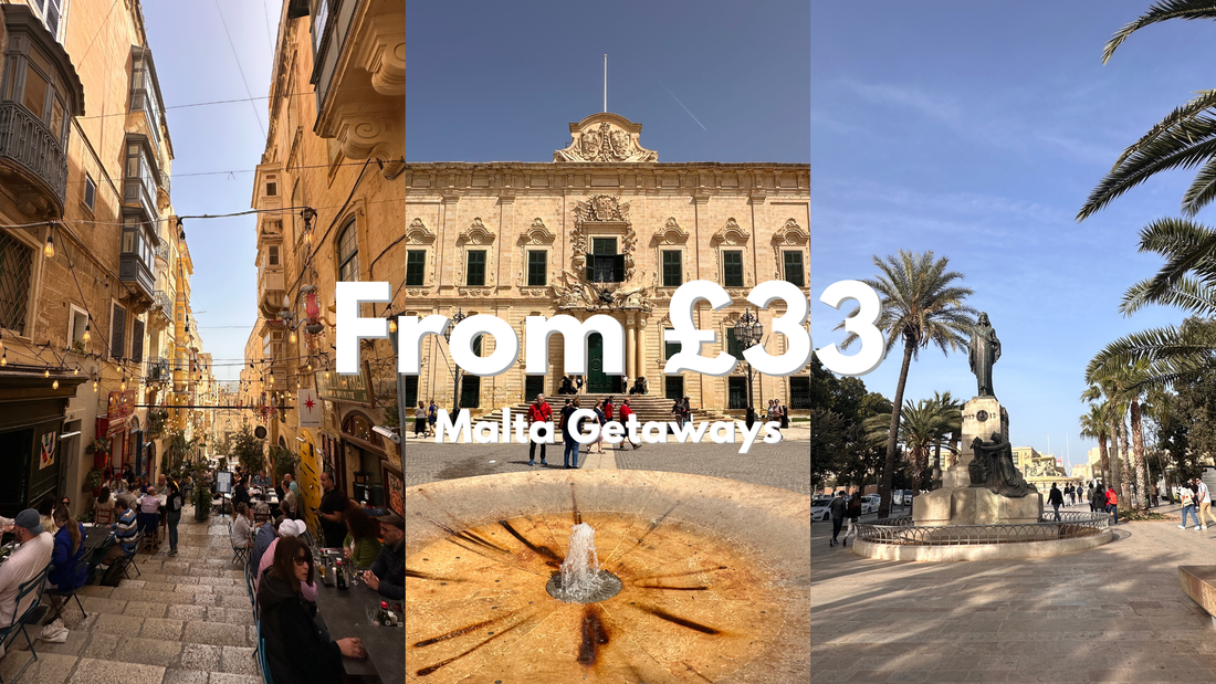 07: From £33 - Malta Getaways